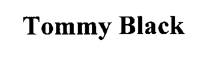 TOMMY BLACK