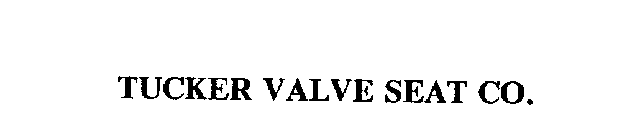 TUCKER VALVE SEAT CO.