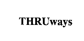 THRUWAYS