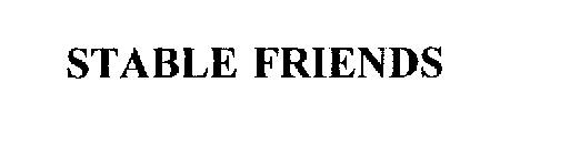 STABLE FRIENDS