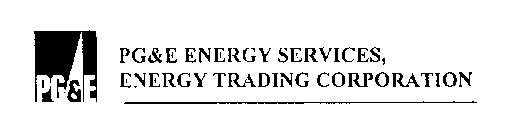 PG&E ENERGY SERVICES, ENERGY TRADING CORPORATION