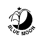 BLUE MOON