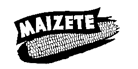MAIZETE