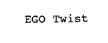 EGO TWIST