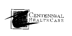 C CENTENNIAL HEALTHCARE