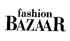 FASHION BAZAAR