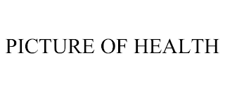 PICTURE OF HEALTH