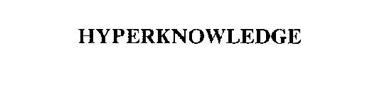 HYPERKNOWLEDGE
