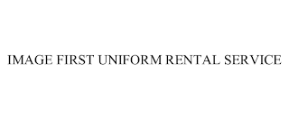 IMAGE FIRST UNIFORM RENTAL SERVICE