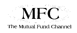 MFC THE MUTUAL FUND CHANNEL