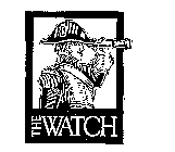 THE WATCH