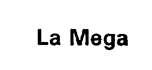 LA MEGA