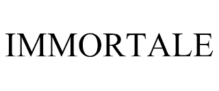 IMMORTALE