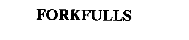 FORKFULLS