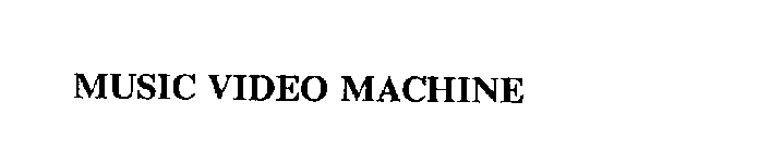 MUSIC VIDEO MACHINE