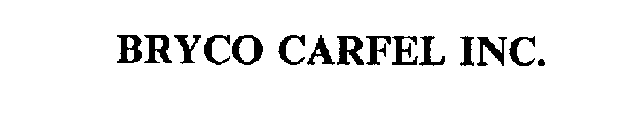 BRYCO CARFEL INC.