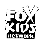 FOX KIDS NETWORK