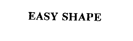 EASY SHAPE