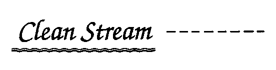 CLEAN STREAM