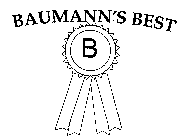 B BAUMANN'S BEST