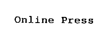 ONLINE PRESS