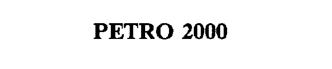 PETRO 2000