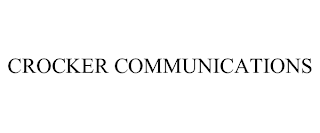 CROCKER COMMUNICATIONS