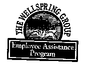 THE WELLSPRING GROUP EMPLOYEE ASSISTANCE PROGRAM