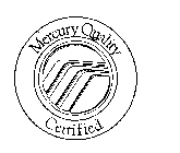 MERCURY QUALITY CERTIFIED