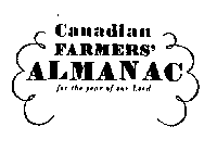 CANADIAN FARMERS' ALMANAC FOR THE YEAR OF OUR LORD