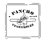 PANCHO BRAND VEGETABLES