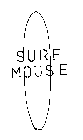 SURF MOUSE