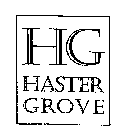 HG HASTER GROVE