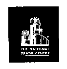 THE NATIONAL TRADE CENTRE