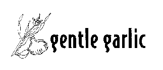 GENTLE GARLIC