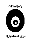 MERLIN'S MYSTICAL EYE