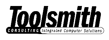 TOOLSMITH CONSULTING INTEGRATED COMPUTER SOLUTIONS