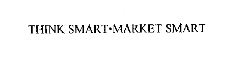 THINK SMART MARKET SMART