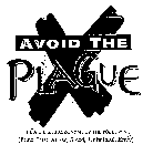 AVOID THE PLAGUE