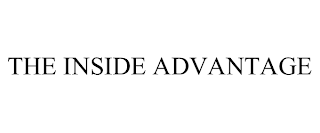 THE INSIDE ADVANTAGE