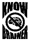 KNOW BRAINER