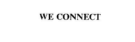 WE CONNECT