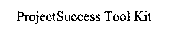 PROJECTSUCCESS TOOL KIT