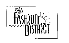 THE FASHION DISTRICT