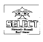 SELECT HAWAII-BRASIL SURF WEAR