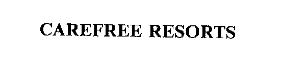 CAREFREE RESORTS