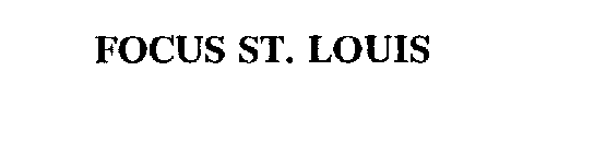 FOCUS ST. LOUIS