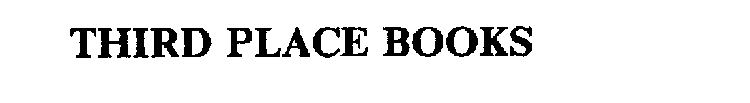 THIRD PLACE BOOKS