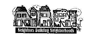 NEIGHBORS BUILDING NEIGHBORHOODS