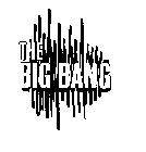 THE BIG BANG